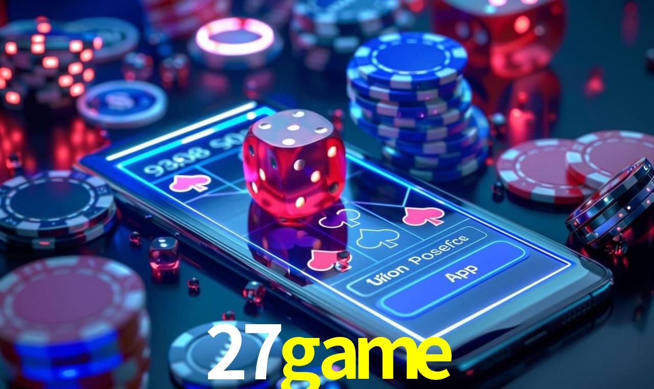 Explore as vantagens do 27game: serviço profissional e confiabilidade